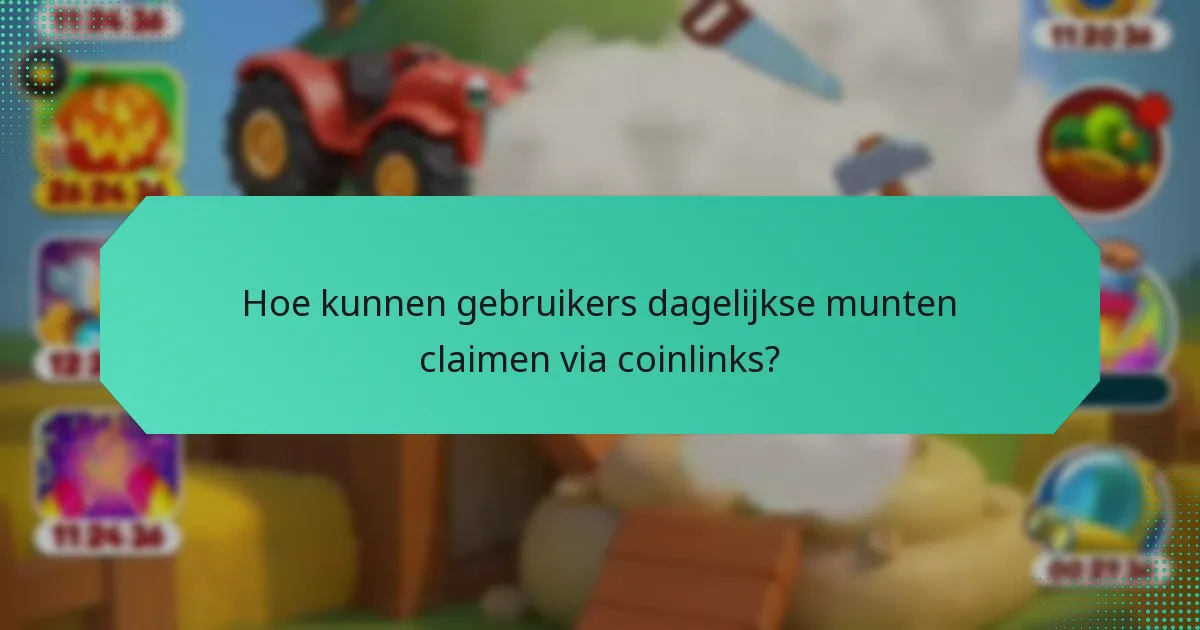 Hoe kunnen gebruikers dagelijkse munten claimen via coinlinks?