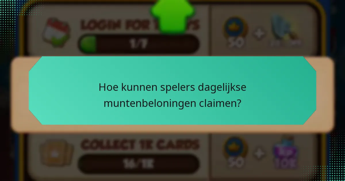 Hoe kunnen spelers dagelijkse muntenbeloningen claimen?